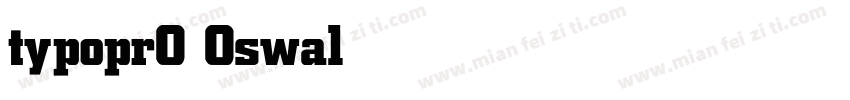 typopr0 0swald bold字体转换